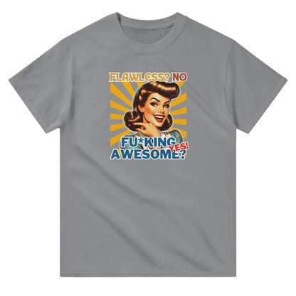 Retro Flawless, Fu*king Awesome - T-Shirt - Albro Designs  # 