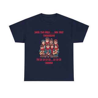 Deck The Halls & Not Your Colleagues Christmas T-shirt - Carol Singers Design - Albro Designs  #