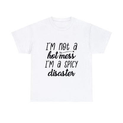 Not a Hot Mess - T-shirt - Albro Designs  # 