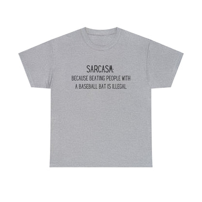 Sarcasm Baseball Bat - T-Shirt - Albro Designs  # 