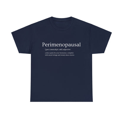 Perimenopausal Funny Slogan - T-Shirt - Albro Designs  # 