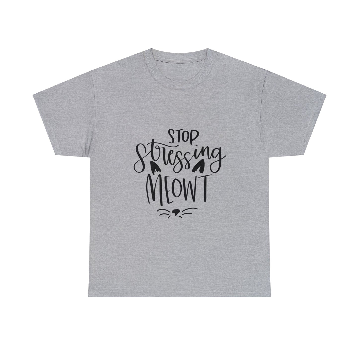 Stop Stressing Meowt Cat - T-Shirt - Albro Designs  # 