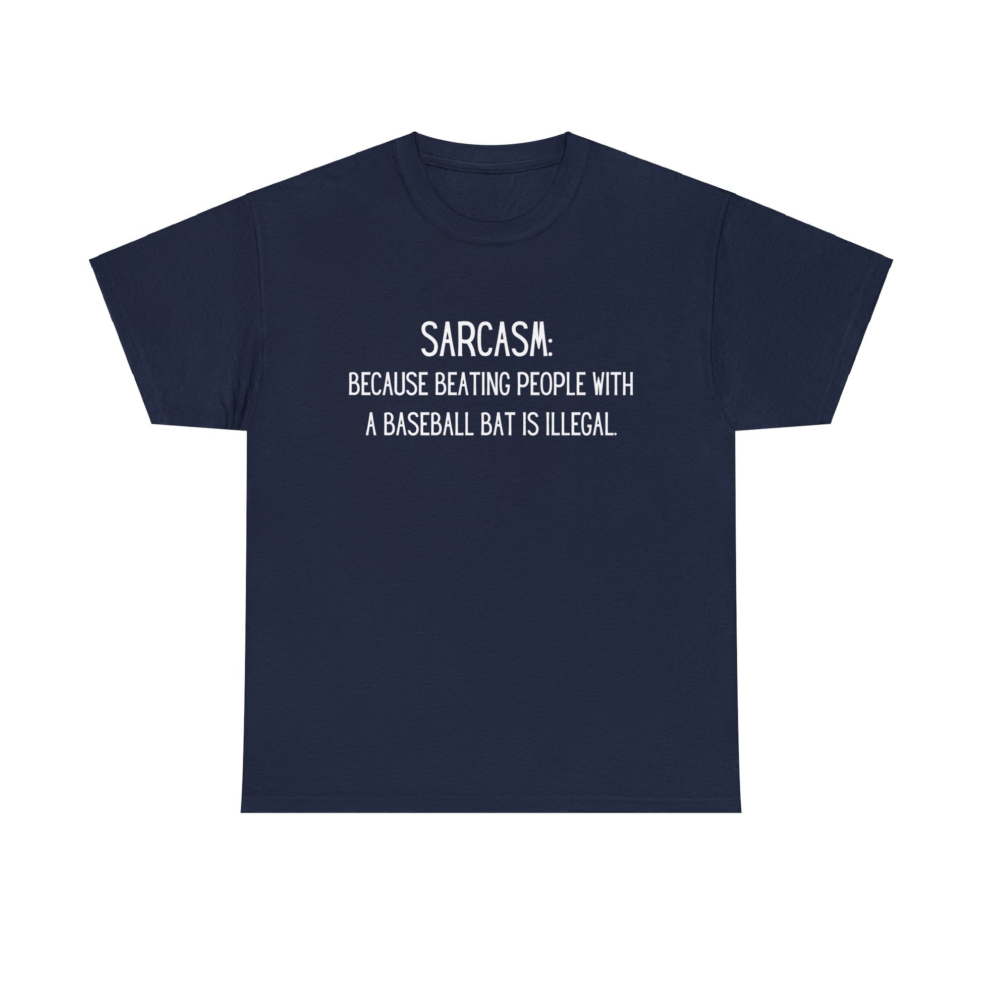 Sarcasm Baseball Bat - T-Shirt - Albro Designs  # 