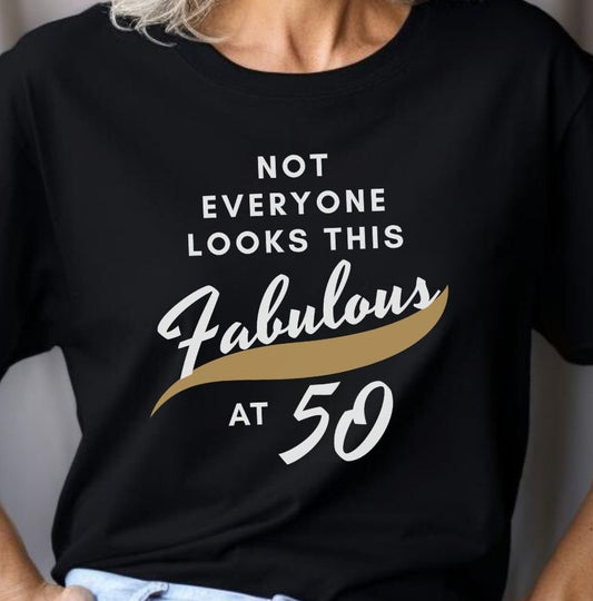 Fabulous at 50 Birthday T-shirt - Albro Designs  # 