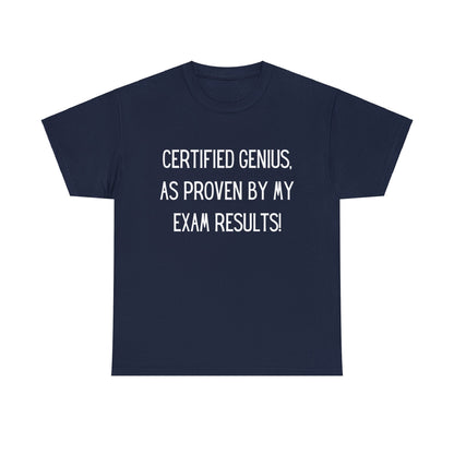 Certified Genius Exam - T-Shirt - Albro Designs  # 