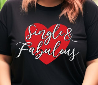 Single & Fabulous - T-Shirt - Albro Designs  #