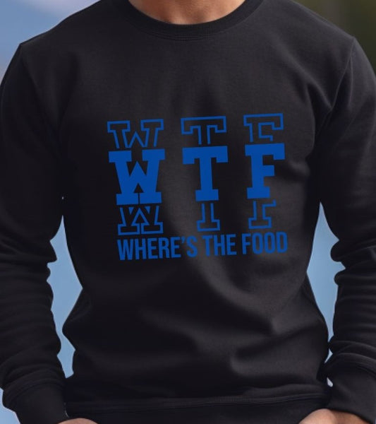 WTF Where's The Food - Sweatshirt - Albro Designs  # 