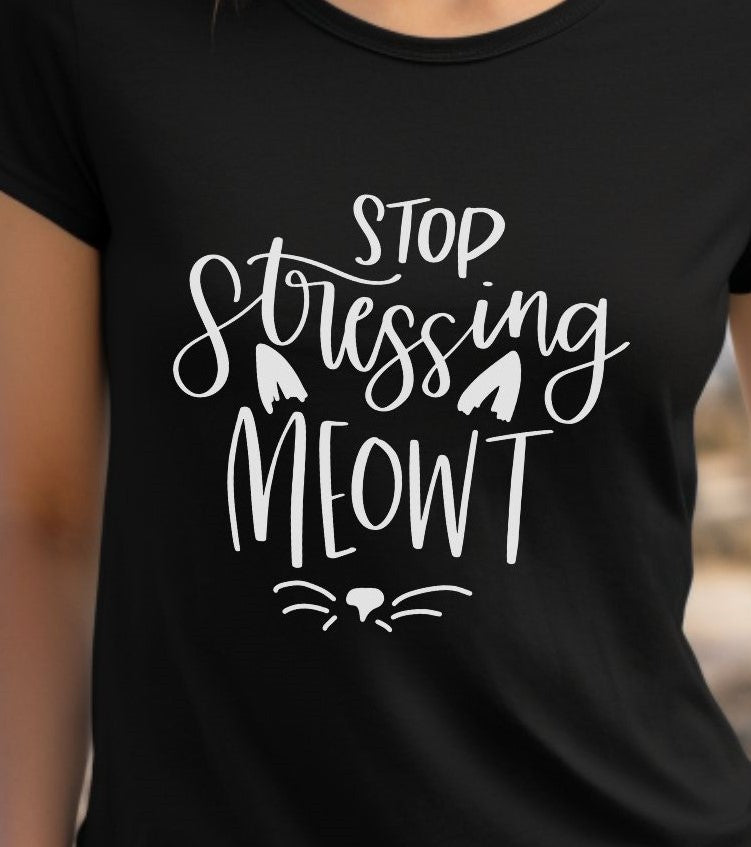 Stop Stressing Meowt Cat - T-Shirt - Albro Designs  # 