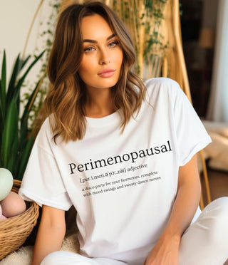 Perimenopausal Funny Slogan - T-Shirt - Albro Designs  #