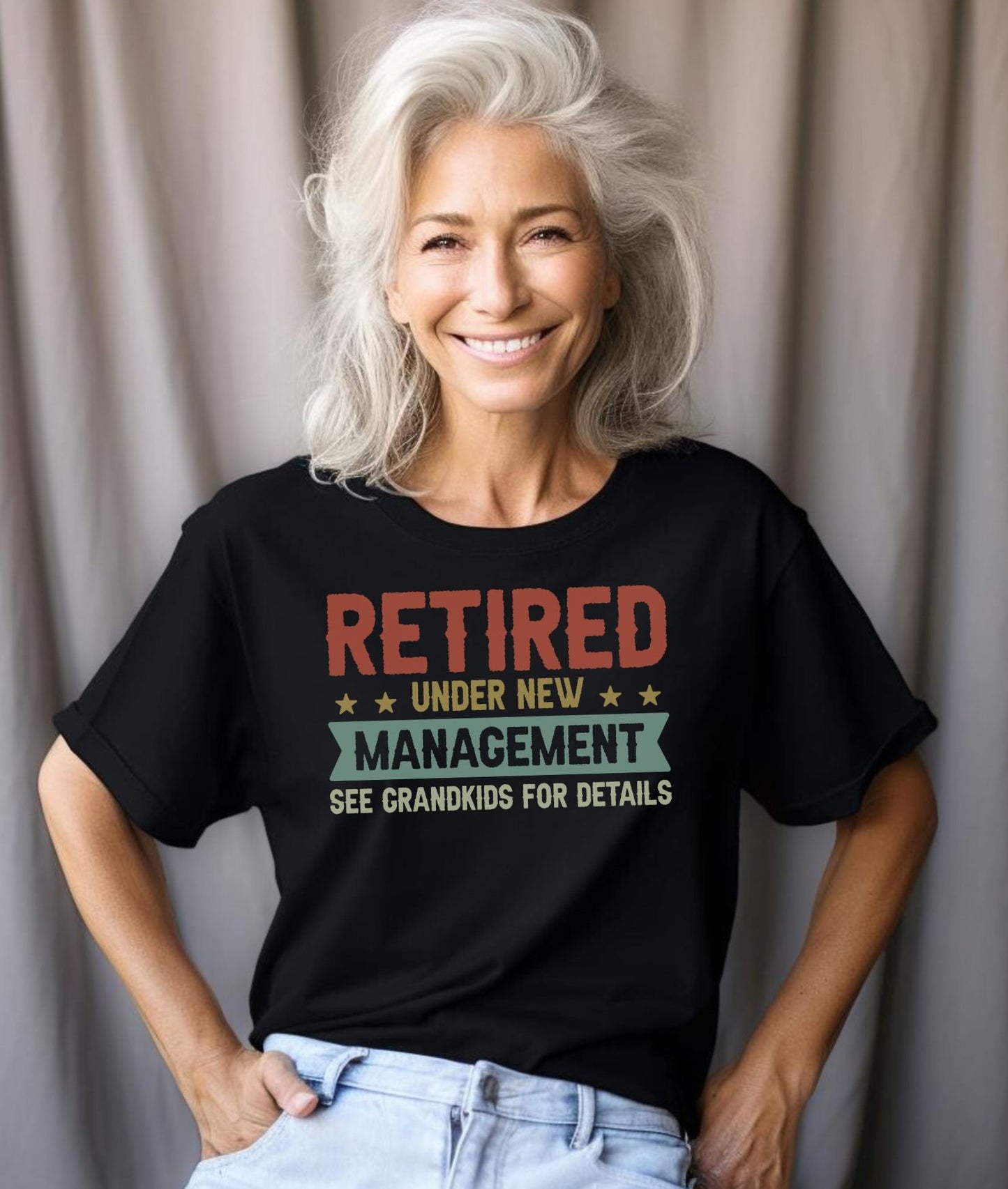 Retired Under New Management - T-Shirt - Albro Designs  # 